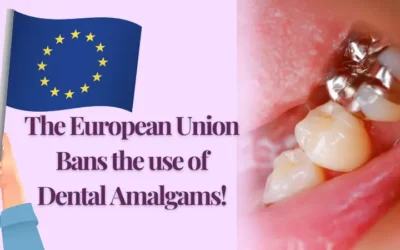The European Union bans the use of dental amalgams🦷
